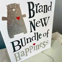 A brand new bundle of happiness. New baby card