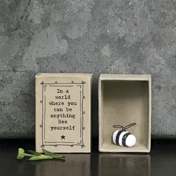 In a world where you can be anything bee yourself. bee matchbox keepsake