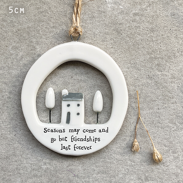 'Seasons may come and go but friendships last forever' hanging keepsake