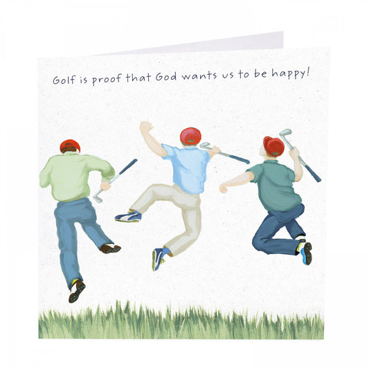 Card- Golf is proof that God wants us to be happy!