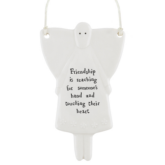 Friendship is reaching for someone’s hand and touching their heart. Hanging porcelain angel by east of India