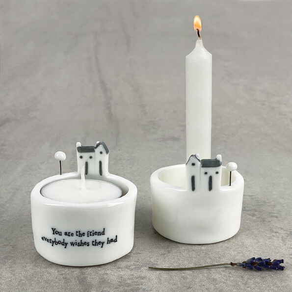 You are the friend everybody wishes they had East of india t-light or candle holder